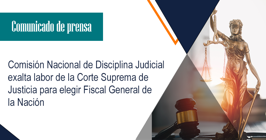 Comisión Nacional de Disciplina Judicial exalta labor de la Corte Suprema de Justicia para elegir Fiscal General de la Nación