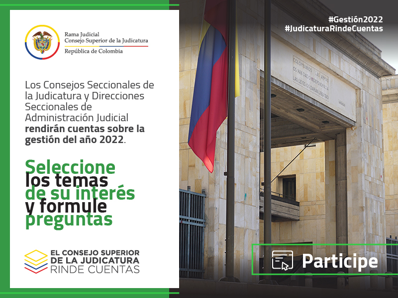 Consejos y Direcciones Seccionales de la Judicatura inician preparativos para rendir cuentas sobre la gestión 2022